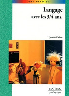 Langage Avec Les 3-4 Ans De Cahen (1991) - 0-6 Years Old