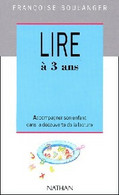 Lire à 3 Ans De Françoise Boulanger (1992) - 0-6 Years Old