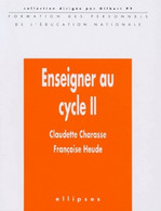 Enseigner Au Cycle II De Claudette Charasse (1998) - 0-6 Ans