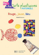 Rouge, Jaune, Bleu De Elisabeth Doumenc (2003) - 0-6 Jahre