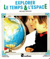 Explorer Le Temps Et L'espace De Michele Winther (1987) - 0-6 Jaar