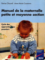 Manuel De La Maternel Petite Et Moyenne Section De Denise Chauvel (1993) - 0-6 Jaar