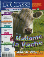 La Classe Maternelle N°133 De Collectif (2004) - 0-6 Ans