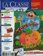 La Classe Maternelle N°132 De Collectif (2004) - 0-6 Ans