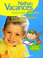 Nathan Vacances Maternelle 4-5 Ans : Pour Bien Préparer La Rentrée De Annick Goupil (2002) - 0-6 Jaar