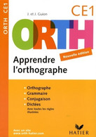 Orth - Apprendre L'orthographe CE1 édition 2008 De Jean Guion (2008) - 6-12 Ans