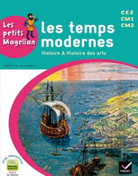 Les Petits Magellan Cycle 3 éd. 2014 - Les Temps Modernes - Manuel De L'élève De Emilie François (2014) - 6-12 Ans