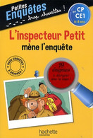 L'inspecteur Petit Mène L'enquête - CP Et CE1 De Antonio G. Iturbe (2014) - 6-12 Ans