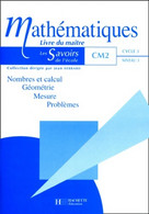 Savoirs De L'école : Mathématiques Cm2. Livre Du Maître De Calderon (1999) - 6-12 Ans