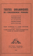 Textes Organiques De L'enseignement Primaire De Collectif (1955) - 6-12 Ans