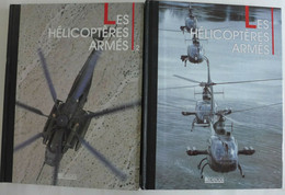 Avions De Combats: Les Hélicoptères Armés. Tomes 1 & 2 / éd. Atlas - 1992 - Aviation