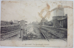 LE PASSAGE Á NIVEAU - AUNEUIL - Auneuil