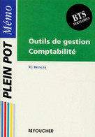 Outils De Gestion. Comptabilité ; BTS Tertiaires De Michel Bringer (1996) - 18 Ans Et Plus