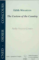 The Custom Of The Country D'Edith Warthon De Nelly Valtat-Comet (2000) - 18 Ans Et Plus