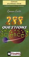 288 Questions De Sciences De Stéphane Bonnaud (2007) - 18 Ans Et Plus