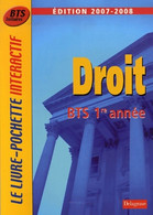 Droit BTS 1ère Année 2007-2008 De Philippe Idelovici (2007) - 18 Ans Et Plus