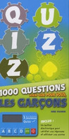 Quizz 1000 Questions Rien Que Pour Vous Les Garçons De Anne Vaisman (2010) - Palour Games