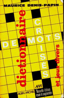 Dictionnaire De Mots Croisés Et Jeux Divers De M. Denis-Papin (1976) - Palour Games