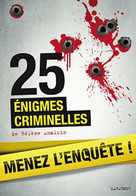 25 énigmes Criminelles De Hélène Amalric (2010) - Palour Games