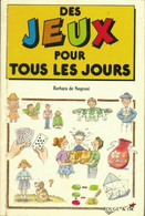 Des Jeux Pour Tous Les Jours De Barbara De Negroni (1992) - Palour Games