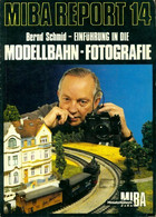 Miba Report N°14 : Modellban-fotografie De Bernd Schmid (1984) - Modellismo