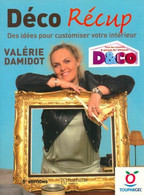 Déco Récup. Des Idées Pour Customiser Votre Intérieur De Valérie Damidot (2009) - Home Decoration