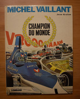 Michel Vaillant - 26 - Champion Du Monde - De Graton - E.O. Belge - Michel Vaillant