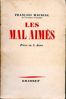 Les Mal Aimés De François Mauriac (1946) - Autres & Non Classés