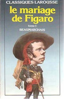 Le Mariage De Figaro Tome I De Beaumarchais (1987) - Autres & Non Classés