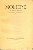 Théâtre Tome IX : Les Femmes Savantes / Le Malade Imaginaire De Molière (1947) - Autres & Non Classés