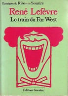Le Train Du Far-West De René Lefèvre (1978) - Autres & Non Classés