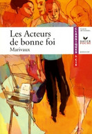 Les Acteurs De Bonne Foi De Pierre Marivaux (2008) - Autres & Non Classés