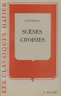 Scènes Choisies De Pierre Corneille (1961) - Autres & Non Classés