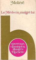 Le Médecin Malgré Lui De Molière (1976) - Autres & Non Classés