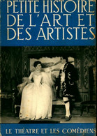 Petite Histoire De L'art Et Des Artistes : Le Théâtre Et Les Comédiens De Léon Chancerel (0) - Autres & Non Classés