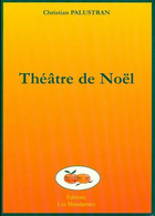 Théâtre De Noël De Christian Palustran (2004) - Autres & Non Classés