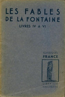 Fables (Livres IV à VI) De Jean De La Fontaine (1939) - Autres & Non Classés