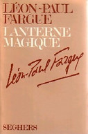 Lanterne Magique De Léon-Paul Fargue (1982) - Autres & Non Classés