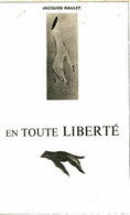 En Toute Liberté De Jacques Raulet (1967) - Autres & Non Classés