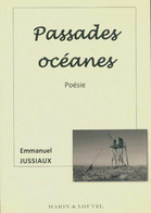 Passades Océanes De Emmanuel Jussiaux (2011) - Autres & Non Classés