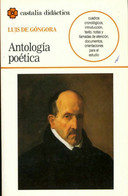 Antologica Poética De Luis De Gongora (1998) - Autres & Non Classés