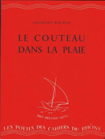 La Couteau Dans La Plaie De Georges Haldas (1956) - Autres & Non Classés