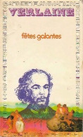 Fêtes Galantes / Romances Sur La Mort / La Bonne Chanson De Paul Verlaine (1976) - Autres & Non Classés