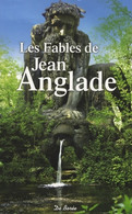Les Fables De Jean Anglade De Jean Anglade (2009) - Autres & Non Classés