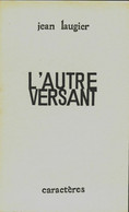 L'autre Versant De Jean Laugier (1970) - Autres & Non Classés