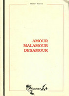 Amour Malamour Désamour De Michel Fuchs (1991) - Autres & Non Classés