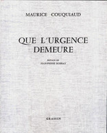 Que L'urgence Demeure De Maurice Couquiaud (1972) - Autres & Non Classés
