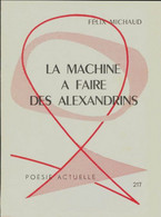 La Machine à Faire Des Alexandrins De Félix Michaud (1964) - Autres & Non Classés