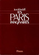 Les Paris Imaginaires De Jean Lébédeff (1979) - Autres & Non Classés