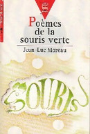 Poèmes De La Souris Verte De Jean-Luc Moreau (1997) - Autres & Non Classés